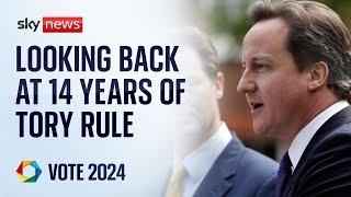 Looking back at 14 years of Tory rule – where did it go wrong for the Conservatives? | Vote 2024