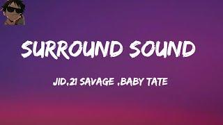 JID  Feat 21 savage - Baby Tate - Surround sound (Lyrics)