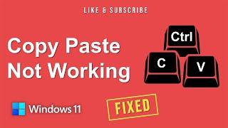 Copy Paste Not Working In Windows 11 [Fix]