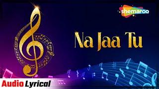 Na Jaa Tu Naino Se Dur(Audio Lyrical) | Deepali Sathe | Manisha Singh Mullick | Love Song@filmigaane