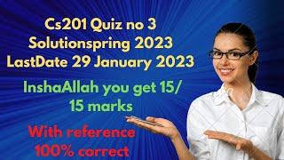 cs201 quiz 3| Cs201 quiz 3 fall 2023| cs201 quiz no 3 solution 2023