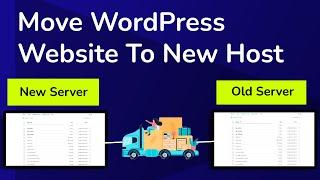 Move WordPress Website To New Host | Move Wordpress To New Server #wordpress #wordpressServer