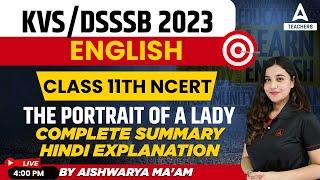 KVS/DSSSB 2023 | KVS TGT PGT English | The Portrait of A Lady | Complete Summary Hindi Explanation