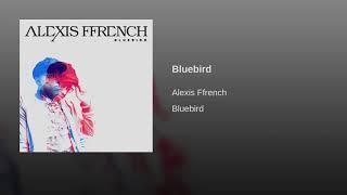 Alexis Ffrench - Bluebird