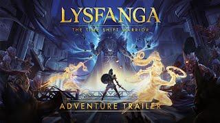 Lysfanga: The Time Shift Warrior | Adventure Trailer