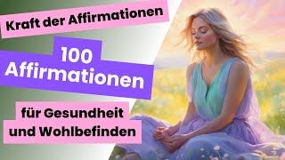 100 Affirmationen zur Selbstheilung