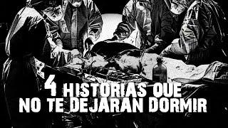 4 HISTORIAS QUE NO TE DEJARÁN DORMIR