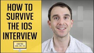 How To Survive the iOS Interview