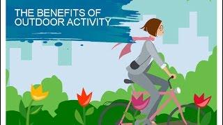 The Benefits of Outdoor Activity