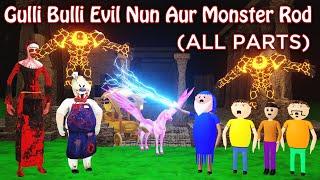 GULLI BULLI EVIL NUN AUR MONSTER ROD Full Episode | GULLLI BULLI CARTOON | EVIL NUN HORROR STORY |