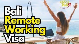 Bali Remote Working Visa - Bali Travel Regulation updates