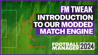 Introduction to FM Tweak - FM24 Modded Match Engine