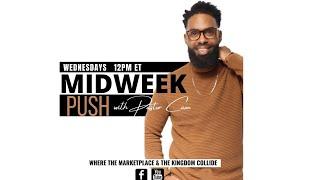 Understanding Your Circle of Influence | Midweek Push Live With Pastor Cameron Washington