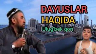 DAYUSLAR HAQIDA ULUG'BEK QORI