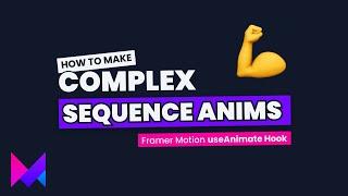 Complex Animations with Framer Motion & React || useAnimate Hook