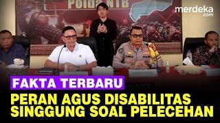 Fakta Terbaru Peran Agus Disabilitas Ancam Korban, Polisi Singgung Pelecehan