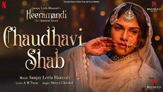 Chaudhavi Shab | Video Song | Sanjay Leela Bhansali | Shreya Ghoshal | Heeramandi | Bhansali Music