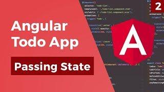 Angular Todo App - Passing State - Part 2