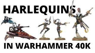 Harlequins in Warhammer 40K - an Army Overview and Tactics for Codex Aeldari