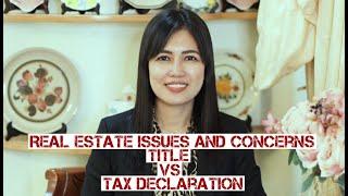 Property Talk 101: Title vs Tax Declaration
