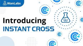 How to cross-chain your assets: An Instant Cross video walkthrough