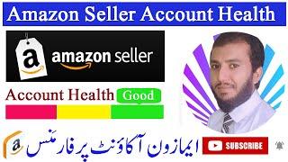 Amazon Account Health, Seller Central Performance, Reactive Seller Account, Bilal Ahmad