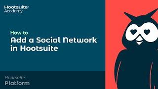 How to Add a Social Network in Hootsuite
