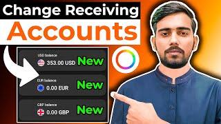 How To Change Receiving Accounts In Payoneer 2025 | Get New Payoneer Receiving Account 2025