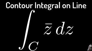 Contour Integral on a Line - Complex Variables