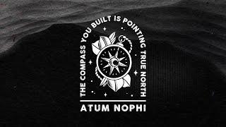 Atum Nophi - True North (Official Visualizer)