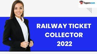 RAILWAY TICKET COLLECTOR Syllabus, RAILWAY TC Practice Mock, RAILWAY TICKET COLLECTOR MCQ 2022