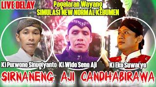 LIVE Delay Wayang KI EKO SUWARYO - KI WIDO SENO AJI - KI PURWONO SINUGIYANTO || AJI CANDHA BIRAWA