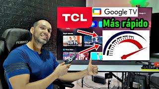 PASOS PARA VOLVER MÁS RÁPIDO TU TELEVISOR TCL CON GOOGLE TV O ANDROID TV