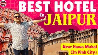 Best Hotel In Jaipur | Hotels In Jaipur Near Hawa Mahal | Best Budget Hotels In Jaipur