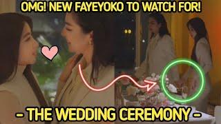 FAYEYOKO | The Wedding Ceremony Is Here!!! Watch out for Faye and Yoko