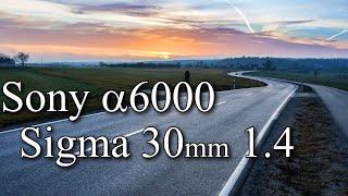Unterwegs mit der Alpha 6000  u. dem Sigma 30mm f1.4 | TEST