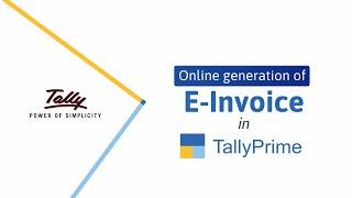 How to Generate e-Invoices Online | Easy e-Invoicing with TallyPrime | TallyHelp