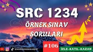 #SRC1 #SRC2 #SRC3 #SRC4 #ÖRNEK #SINAV #SORULARI YAZILI # 2024-106