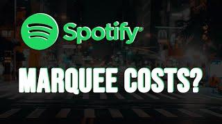 How Much Does Spotify Marquee Cost?