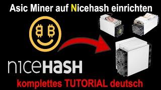 Asic MINER (ANTMINER) auf Nicehash einrichten - komplettes Tutorial in deutsch!  2021