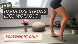 5min Legs On Fire! Hardcore Strong Leg Workout Only With Bodyweight