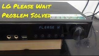 LG Blu Ray 'Please Wait' Problem Solved