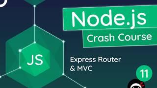 Node.js Crash Course Tutorial #11 - Express Router & MVC