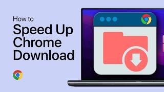 How To Speed Up Google Chrome Downloads on Windows 10/11
