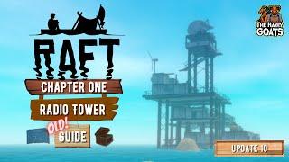 Raft: The Radio Tower [Old Guide] (all notes, blueprints and Resources)  - [The Hairy Goats' Guides]