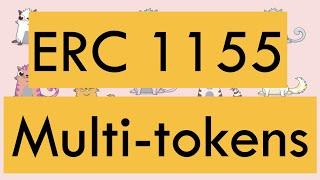 ERC 1155: Multi-tokens