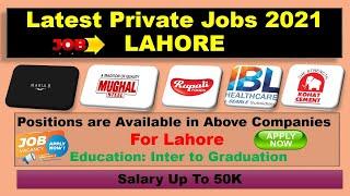 Private jobs in Lahore 2021| Jobs in Lahore 2021| Latest Jobs in Lahore 2021