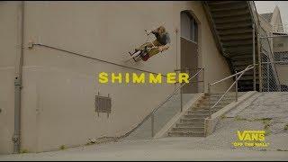 SHIMMER. A Vans BMX Film | BMX | VANS