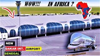 DAKAR INTERNATIONAL AIRPORT IN SENEGAL, THE MOST BEAUTIFUL AIRPORT IN AFRICA? 