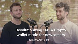 Nimiq Podcast Episode 13: Revolutionizing UX - A Crypto Wallet For Beginners #uidesign #blockchain